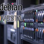 Konfiguracja serwera VPS od A do Z w oparciu o Debian 9 (Stretch) i panel Vesta